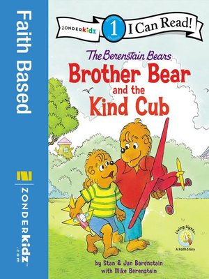 cover image of The Berenstain Bears Brother Bear and the Kind Cub